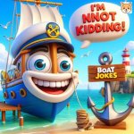 Ahoy! the Hilarious World of Funny Boat Names