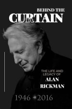 Behind the Curtain: the Life of Alan Rickman's Wife