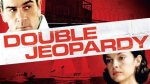 Exploring the Intricacies of "Double Jeopardy" (1999)