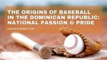 Family, Passion, and Dominican Pride