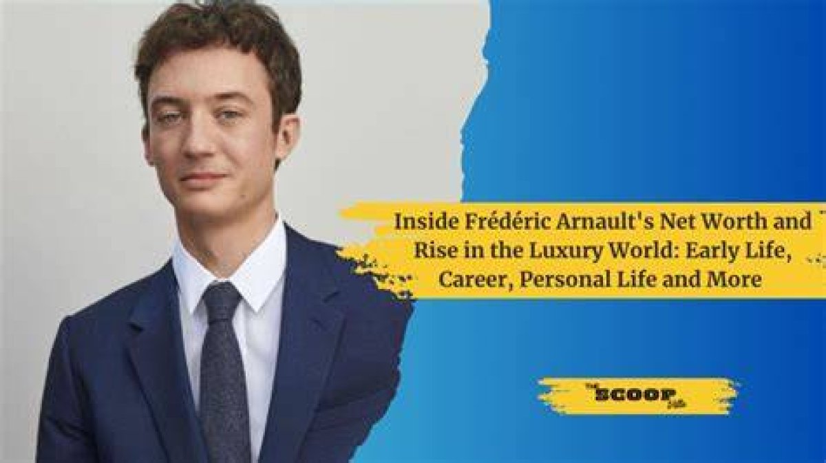 Frederic Arnault: the Rise of a Luxury Industry Leader
