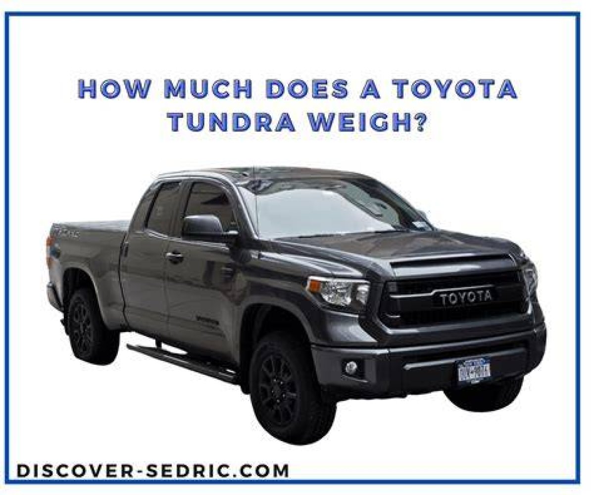 How Much Does a Toyota Tundra Weigh