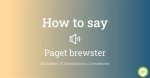 How to Pronounce Paget Brewster