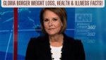 Is Gloria Borger Ill? Understanding Her Health Situation