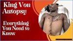 King Von Death Uncovered: Autopsy Reveals Startling Details of Fatal Shooting