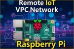 Mastering Remoteiot Vpc Ssh on Raspberry Pi with Aws