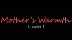 Mother's Warmth Chap 3: a Heartfelt Journey of Love and Connection