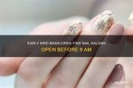 Nail Salons Open at 8 Am