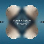 Pioneer of Ethical Adoption Practices