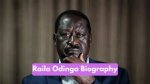 Raila Odinga Biography, Age, Education, Career Controversies and Net Worth