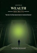 Secrets, Investments, and Untold Wealth