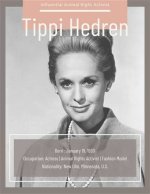 Tippi Hedren: the Iconic Actress and Animal Rights Activist