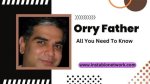 Understanding the Legacy of Orry Father