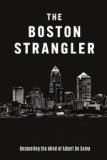 Unraveling the Mystery of the Boston Strangler