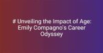Unveiling Emily Harrigan's Age and Impact