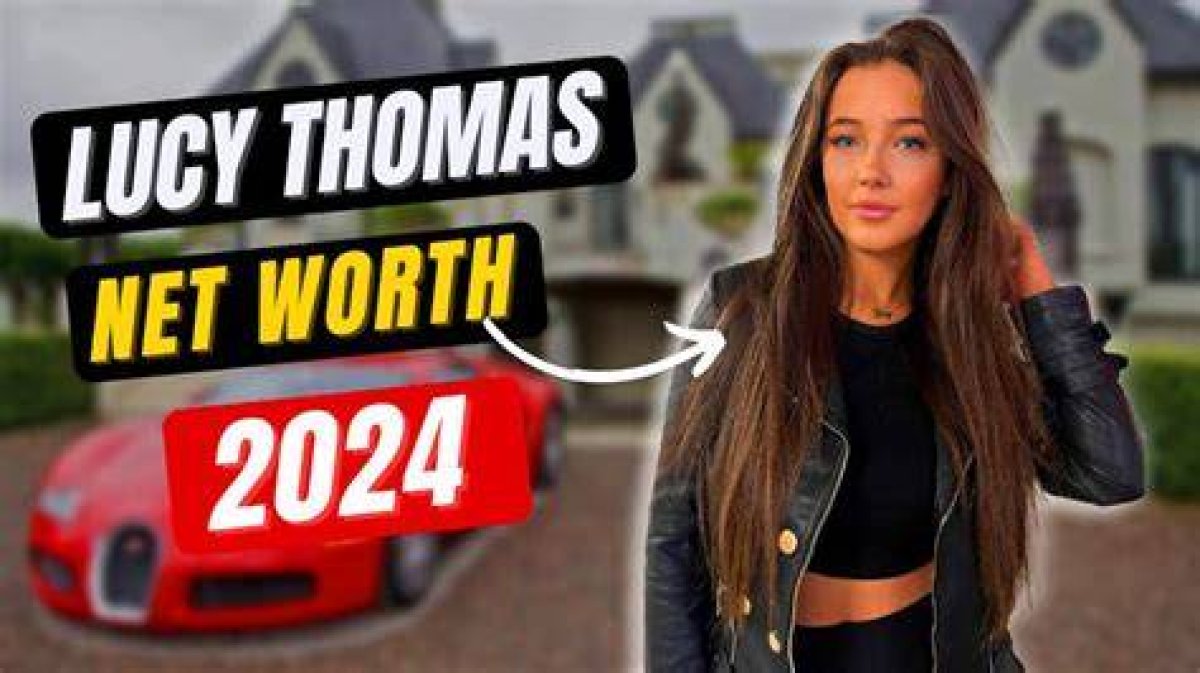 Unveiling Lucy Thomas' Net Worth: a Blueprint for Success