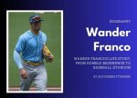 Unveiling the Love Life of Wander Franco: Who Is His Girlfriend?