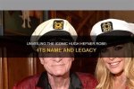 Unveiling the Secrets: Hugh Hefner's Legacy Revealed